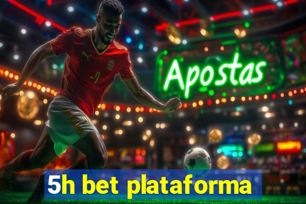 5h bet plataforma